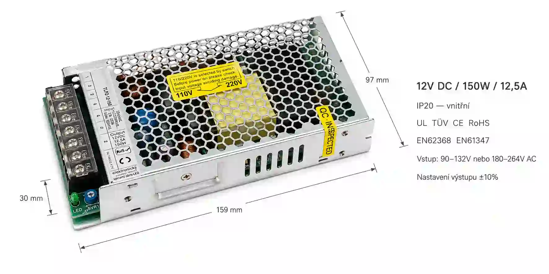 Rozměry a certifikace LED zdroje 12V 150W IP20 159 x 97 x 30 mm s certifikátem UL TÜV EN62368
